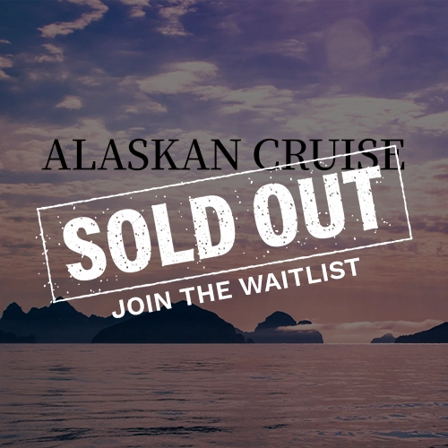 Alaskan Cruise, Sold Out